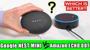 google nest mini vs amazon echo dot compare