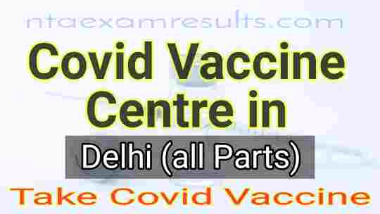 covid-vaccine-centres-in-delhi-east-delhi-new-delhi-central-delhi