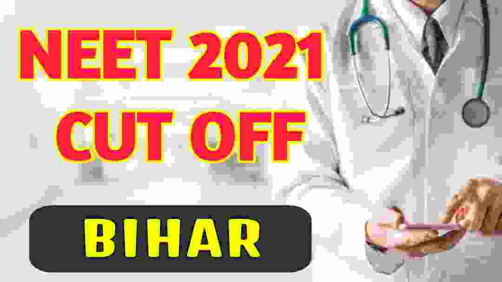 neet-2021-cut-off-for-government-colleges-in-bihar