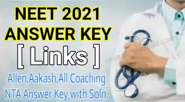 Links for Neet 2021 answer key all code