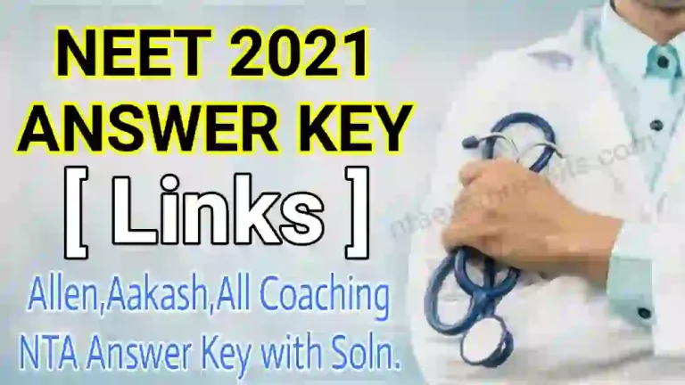 Links for Neet 2021 answer key all code