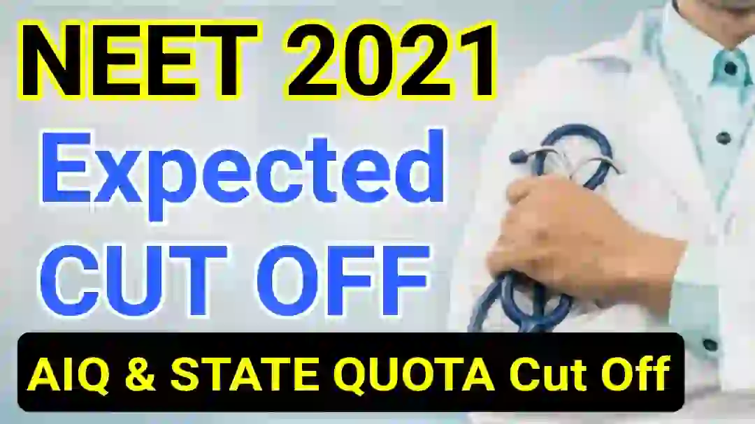 NEET 2021 EXPECTED CUT OFF Marks | Neet Cut off 2021