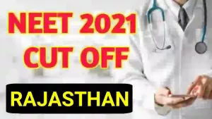 neet-2021-cut-off-for-government-colleges-in-rajasthan