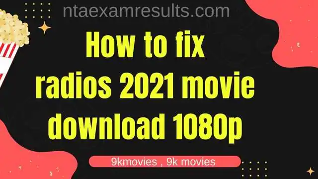 how-to-fix-radios-2021-movie-download-1080p